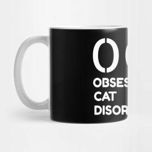 ocd obsessive cat disorder Mug